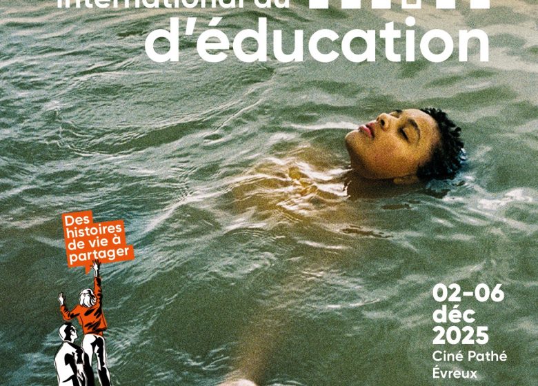 21e édition du Festival international du film d’éducation