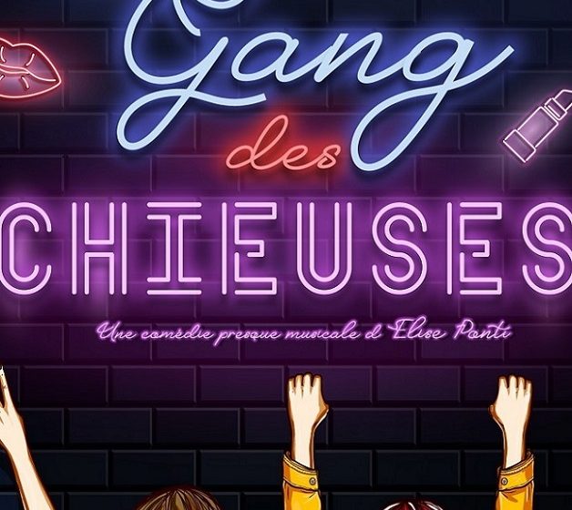 Théâtre-comédie : le gang des chieuses