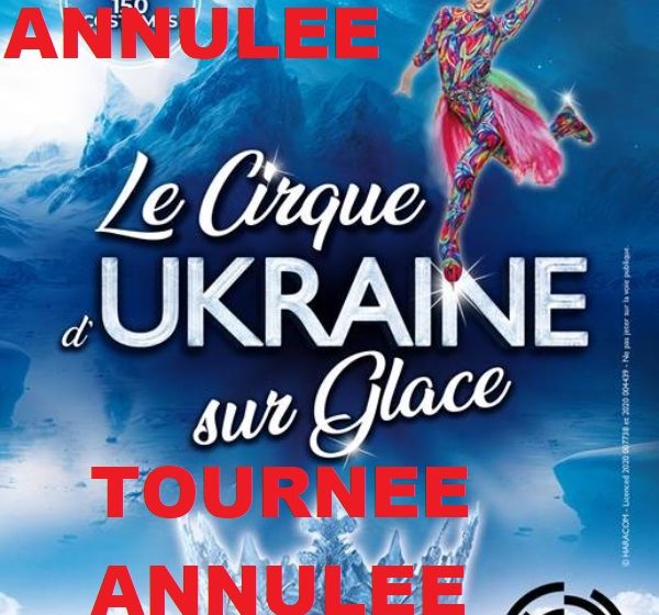 ANNULATION : Venue du cirque d’Ukraine sur glace à Évreux